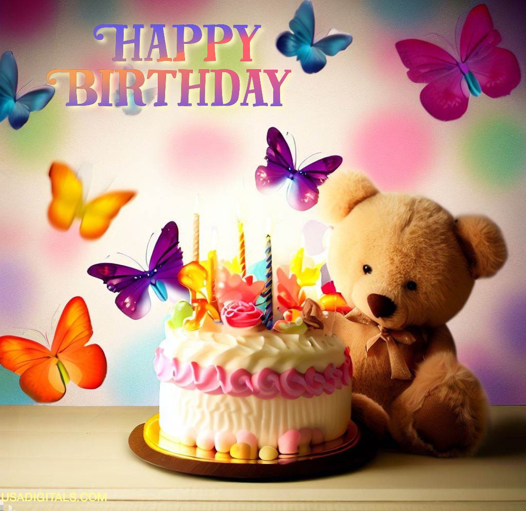 Teddy bear birthday cake candles and multicoloured butterflies happy Birthday Wishes text